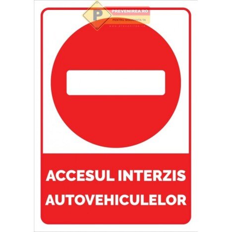 indicatorul accesul interzice vehiculelor